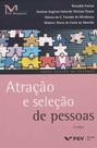 Atracao e Selecao De Pessoas - 03Ed - FGV Atracao e Selecao De Pessoas - 03Ed - FGV