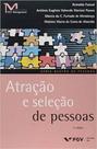 Atraçao e seleçao de pessoas - FGV EDITORA
