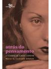 Atrás do Pensamento - A Filosofia de Clarice Lispector Atrás do Pensamento - A Filosofia de Clarice Lispector