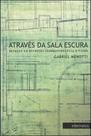 Atraves da sala escura - INTERMEIOS Atraves da sala escura - INTERMEIOS