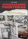Atravessando fronteiras: da guerrilha urbana na Alemanha ao trabalho comunitário nas favelas brasileiras - AUTONOMIA LITERARIA