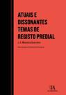 Atuais e Dissonantes Temas de Registo Predial Atuais e Dissonantes Temas de Registo Predial