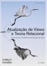 Atualização de Views e Teoria Relacional