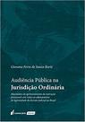 Audiência Pública na Jurisdição Ordinária - Lumen Juris Audiência Pública na Jurisdição Ordinária - Lumen Juris