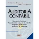 Auditoria Contábil. Normas de Auditoria, Procedimentos e Papéis de Trabalho, Programas de Auditoria, Relatórios de Audit