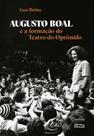 Augusto Boal e a formação do Teatro do Oprimido - MORULA EDITORIAL