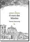 Aurum Domini: O Ouro das Missões - ARTES E OFICIOS