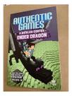Authentic Games: a Batalha Contra Ender Dragon Authentic Games: a Batalha Contra Ender Dragon
