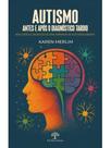 Autismo- antes e após o diagnóstico tardio