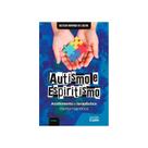 Autismo e Espiritismo - Vol.1 Autismo e Espiritismo - Vol.1