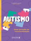 Autismo Uma Jornada De Conscientizacao