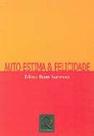 Auto-estima & felicidade