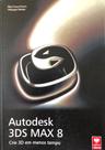 Autodesk 3DS MAX 8.