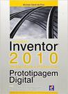 Autodesk Inventor 20 - Prototipagem Digital - Versões Suite E Profissional