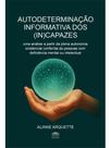Autodeterminação informativa dos (in)capazes