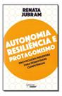 Autoestima Resiliência e Protagonismo