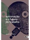 Automação e o futuro do trabalho