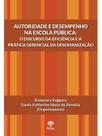 Autoridade e desempenho na escola pública