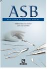 AUXILIAR EM SAÚDE BUCAL (ASB) Auxiliar em Saúde Bucal - Editora Rúbio