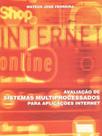 Avaliação de sistemas multiprocessados para aplicações internet
