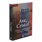 Ave, Cristo! (Novo Projeto) - FEB