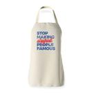 Avental Stop Making Stupid People Famous Avental Stop Making Stupid People Famous