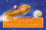 Aventuras da Formiga Tonhonhõe, As - MAZZA