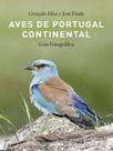 Aves de portugal continental - guia fotográfico Aves de portugal continental - guia fotográfico