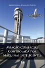 Aviação comercial controlada por máquinas inteligentes