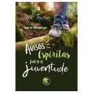 Avisos Espíritas Para a Juventude - FRATER Avisos Espíritas Para a Juventude - FRATER