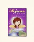 Ayana de volta à Terra Ayana de volta à Terra