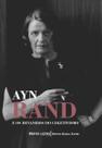 Ayn Rand e os Devaneios do Coletivismo: Breves Lições