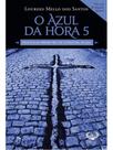 Azul da hora 5