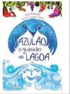 Azulão - o guardião da lagoa - DUNA DUETO