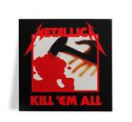 Azulejo Decorativo Metallica Kill Em All 15x15