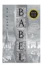 Babel - or the necessity of violence: an arcane history of the oxford translators revolution Babel - or the necessity of violence: an arcane history of the oxford translators revolution