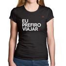 Baby Look Algodão Eu prefiro viajar - Foca na Moda