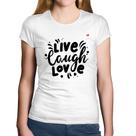 Baby Look Algodão Live Laugh Love - Foca na Moda