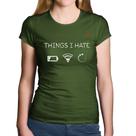 Baby Look Algodão Things I Hate - Foca na Moda Baby Look Algodão Things I Hate - Foca na Moda