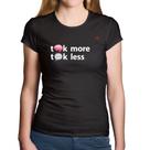 Baby Look Algodão Think more, Talk less - Foca na Moda