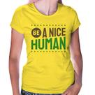 Baby Look Be A Nice Human - Foca na Moda Baby Look Be A Nice Human - Foca na Moda