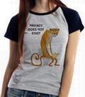 Baby look blusa feminina ou Camiseta unissex Privacidade não existe