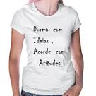 Baby Look Durma Com Ideias Acorde Com Atitudes - Foca na Moda Baby Look Durma Com Ideias Acorde Com Atitudes - Foca na Moda