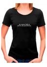 Baby look feminina frase falta paciência camiseta meme