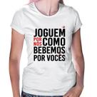 Baby Look Joguem por nós como bebemos por vocês - Foca na Moda