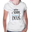 Baby Look Não é sorte, é Deus - Foca na Moda