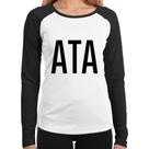 Baby Look Raglan ATA Manga Longa - Foca na Moda