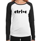 Baby Look Raglan Ctrl+C Manga Longa - Foca na Moda