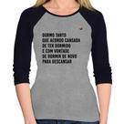 Baby Look Raglan Durmo tanto que acordo cansada Manga 3/4 - Foca na Moda Baby Look Raglan Durmo tanto que acordo cansada Manga 3/4 - Foca na Moda