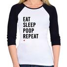 Baby Look Raglan Eat, Sleep, Poop, Repeat Manga 3/4 - Foca na Moda Baby Look Raglan Eat, Sleep, Poop, Repeat Manga 3/4 - Foca na Moda